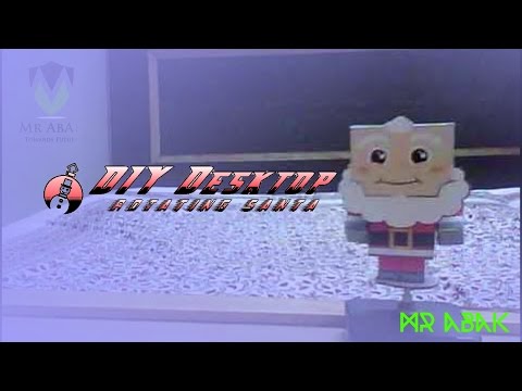 WP#12 DIY Desktop Rotaing Santa Claus