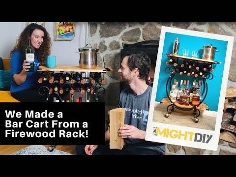 We Made a Firewood Rack Bar Cart for Wine and Liquor Storage!