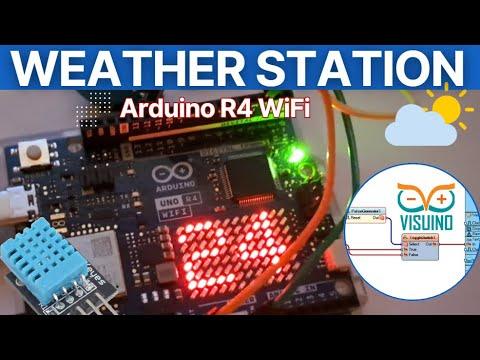 Weather Station Using Arduino UNO R4 WiFi &amp; Visuino