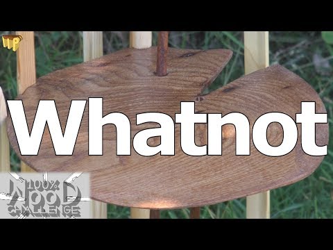 WhatNot for Sue (100% Wood Challenge #4)