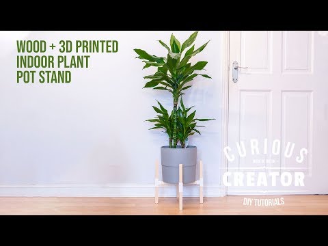 Wood + 3D Printed Plant Pot Stand Final