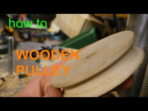 Wooden PULLEY - without a lathe