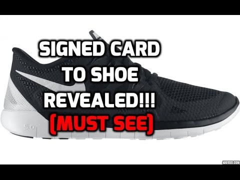 advanced signed card to shoe revealed! [MUST SEE]