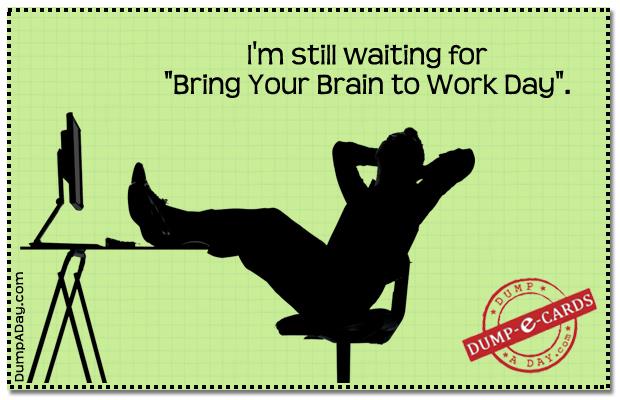 bring-your-brain-to-work-day.jpg