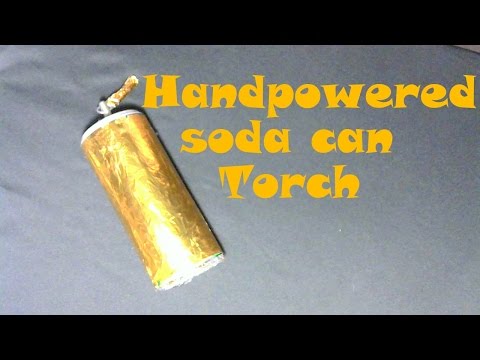 how to make hand powered torch