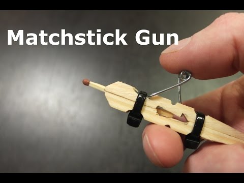 how to make matchstick gun