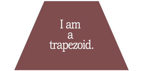 iamtrapezoid.jpg