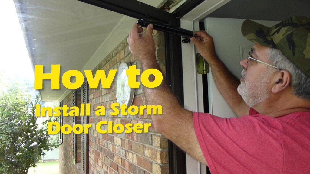 install a Storm Door Closer.jpg