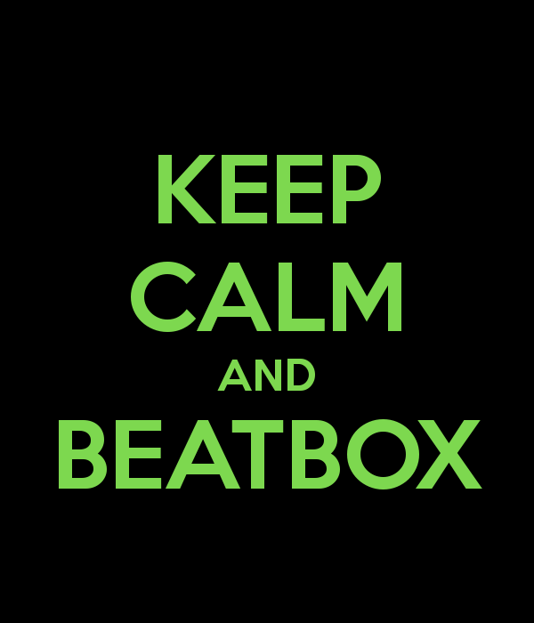 keep-calm-and-beatbox-7.png