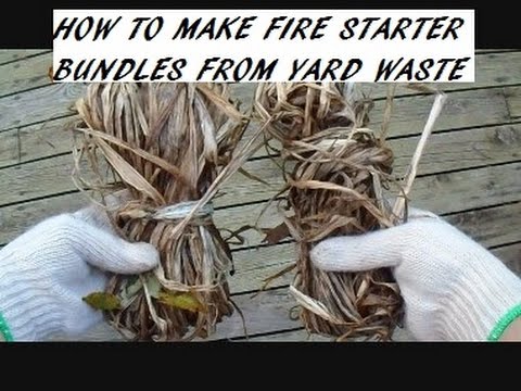 make free FIRE STARTER BUNDLES FROM YARD WASTE, survival tips, environmentally safe,