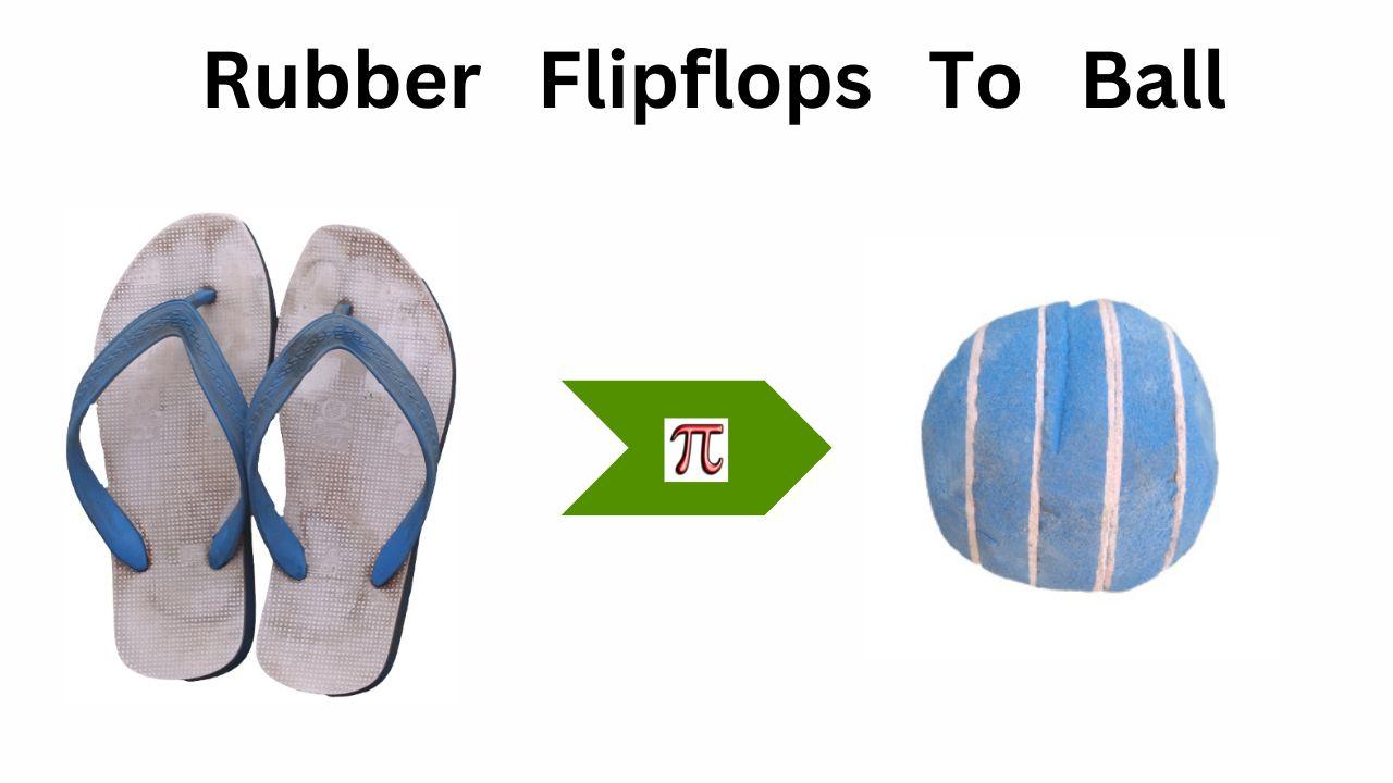 rubber flipflops to ball.jpg