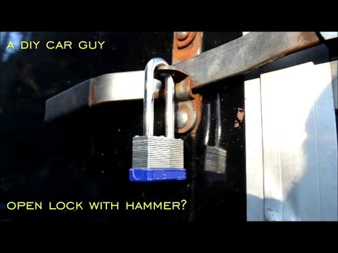 use hammer to open lock test