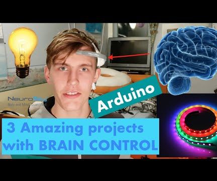 3 Amazing BRAIN / MIND Control Projects Lights LedStrip LED With Arduino and Neurosky