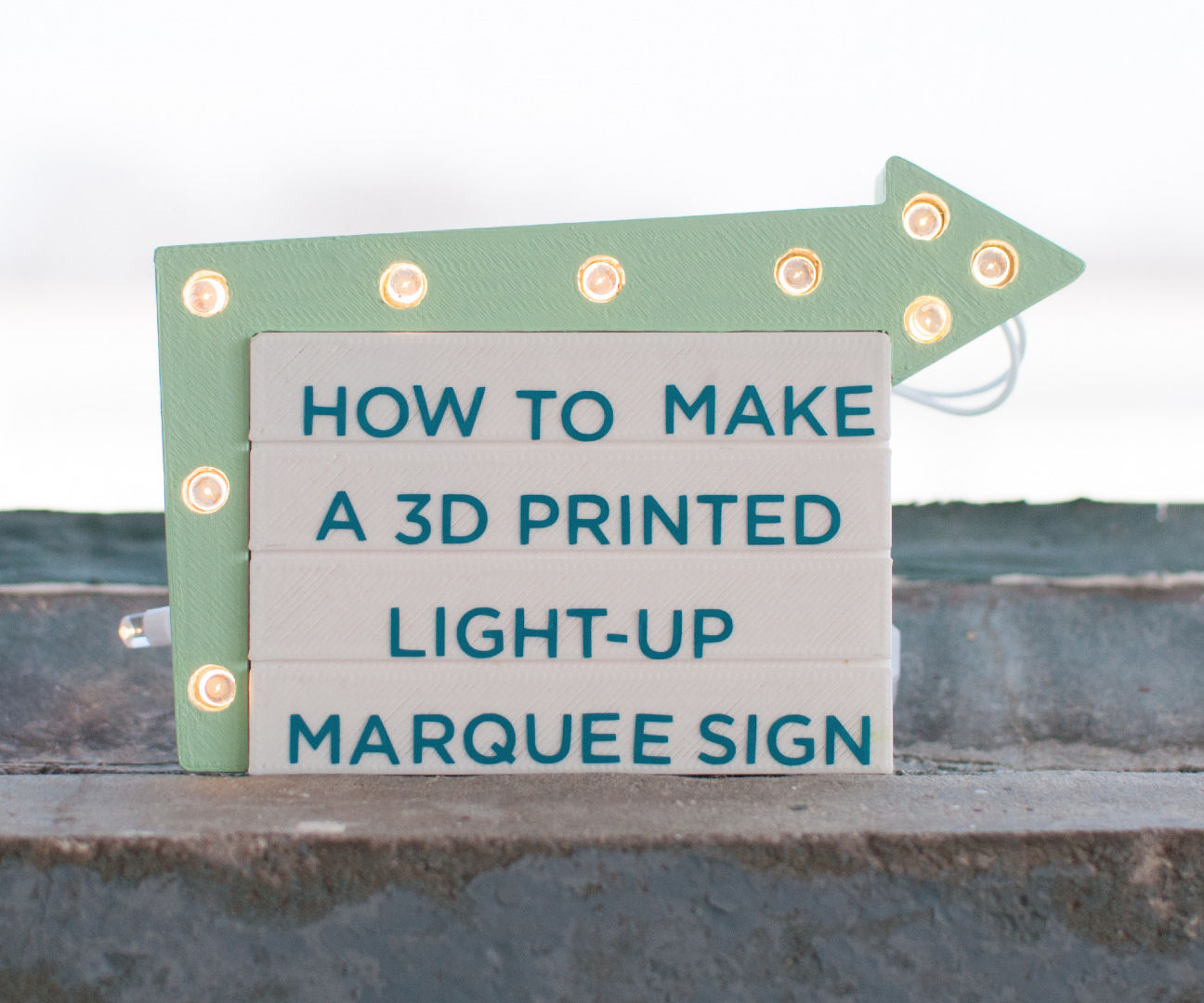 Make a 3D Printed Light-up Marquee Sign