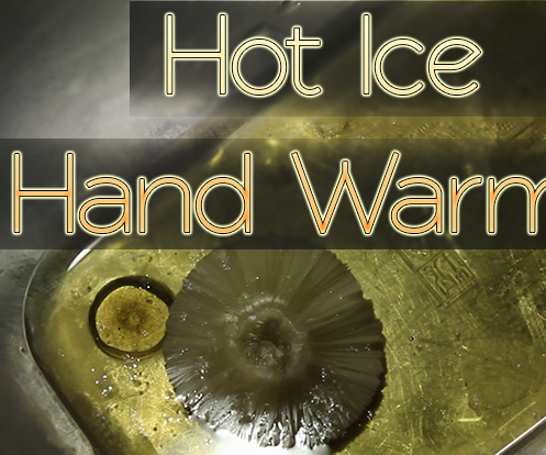 Hot Ice Experiment | the Hand Warmer