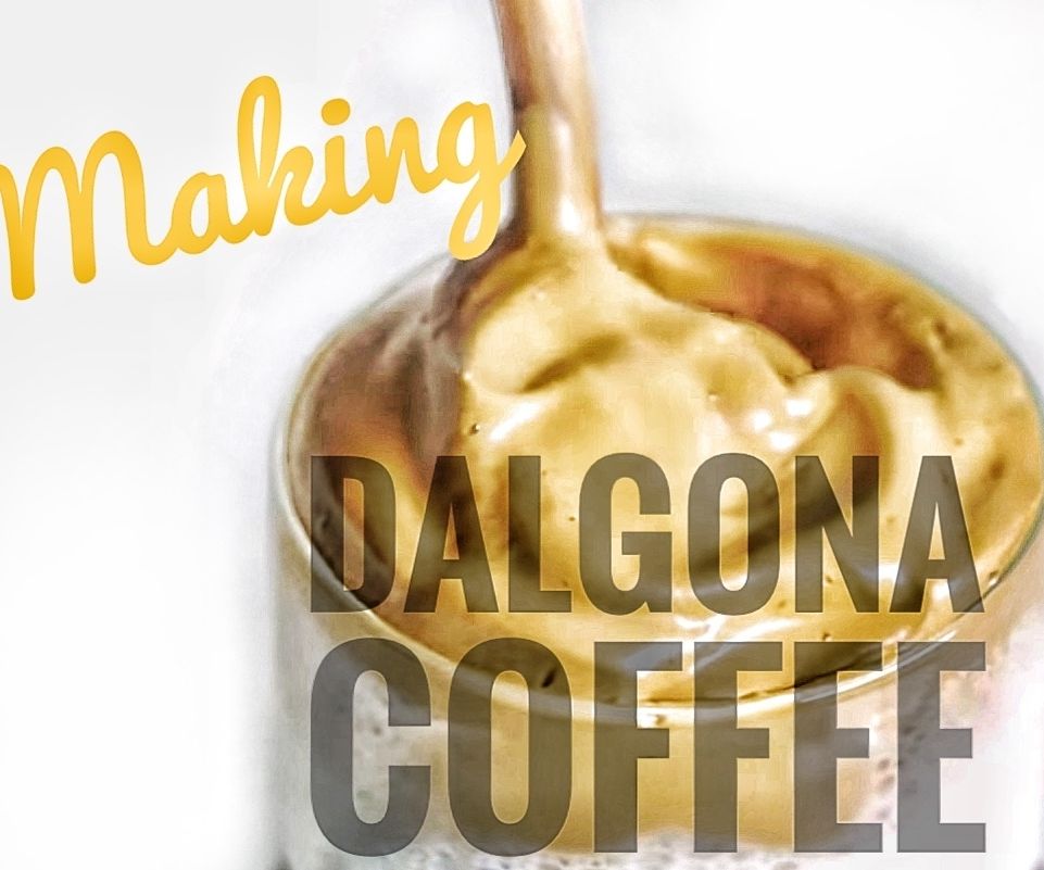 Making: Dalgona Coffee