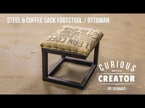 #26 Steel &amp;amp; Coffee Sack Footstool / Ottoman - DIY Curious Creator