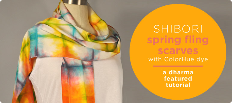 Shibori Spring Fling Scarves With ColorHue Dye