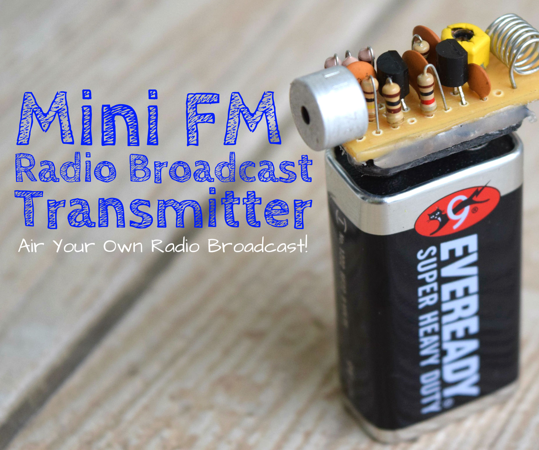 The Ultimate FM Transmitter  (Long Range Spybug)