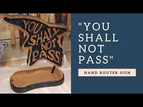 &amp;quot;You shall not pass&amp;quot; hand router Sign.