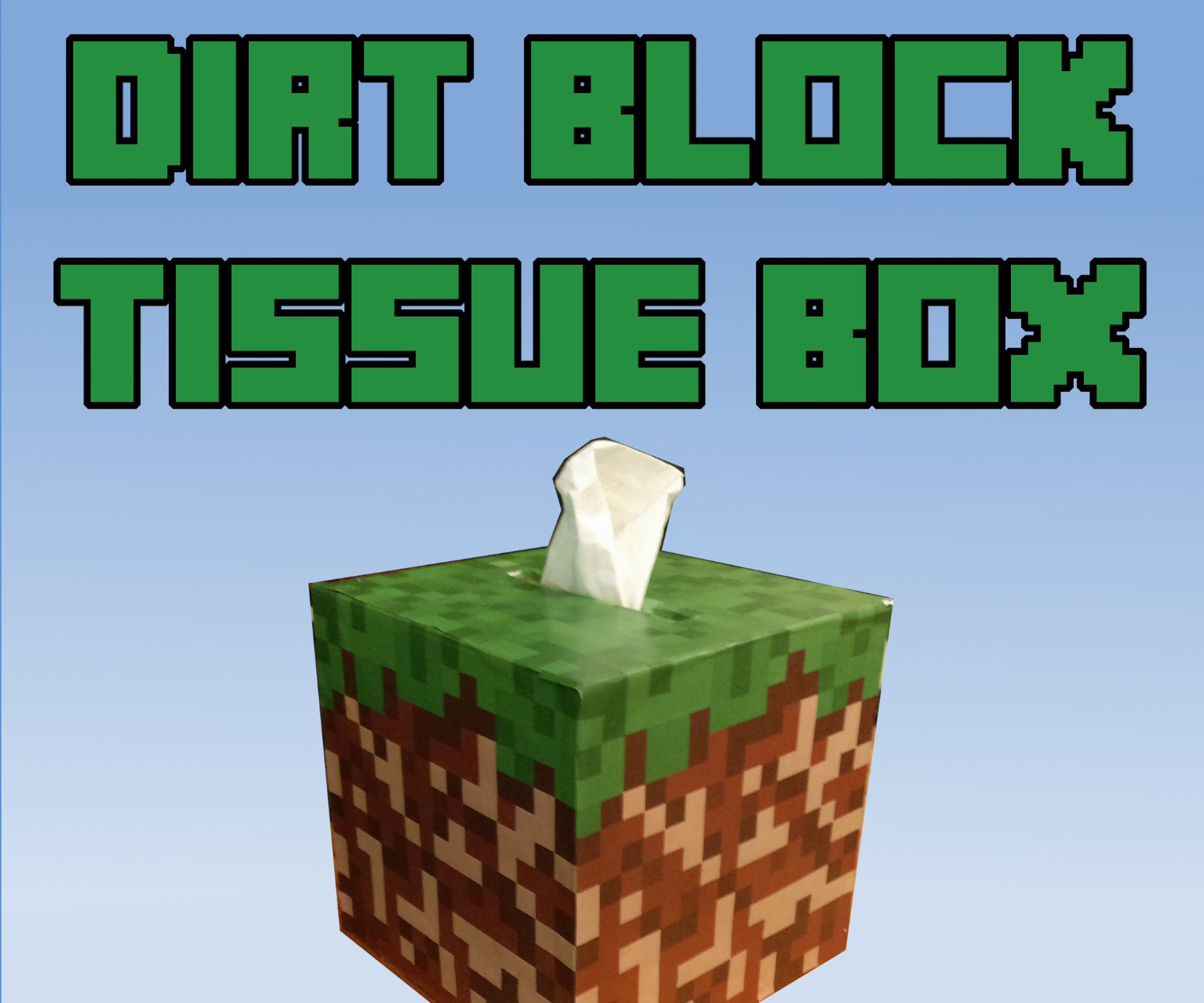 How to Make a Minecraft Dirt Block Tissue Box Cover