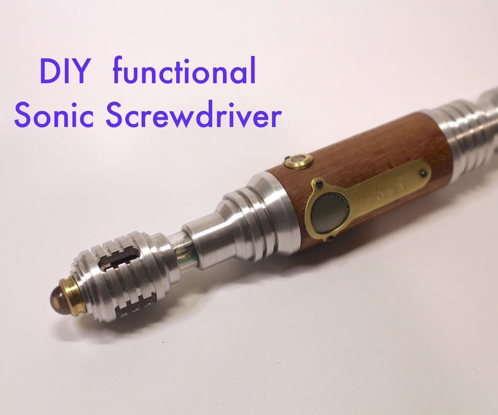 DIY Functional Sonic Screwdriver