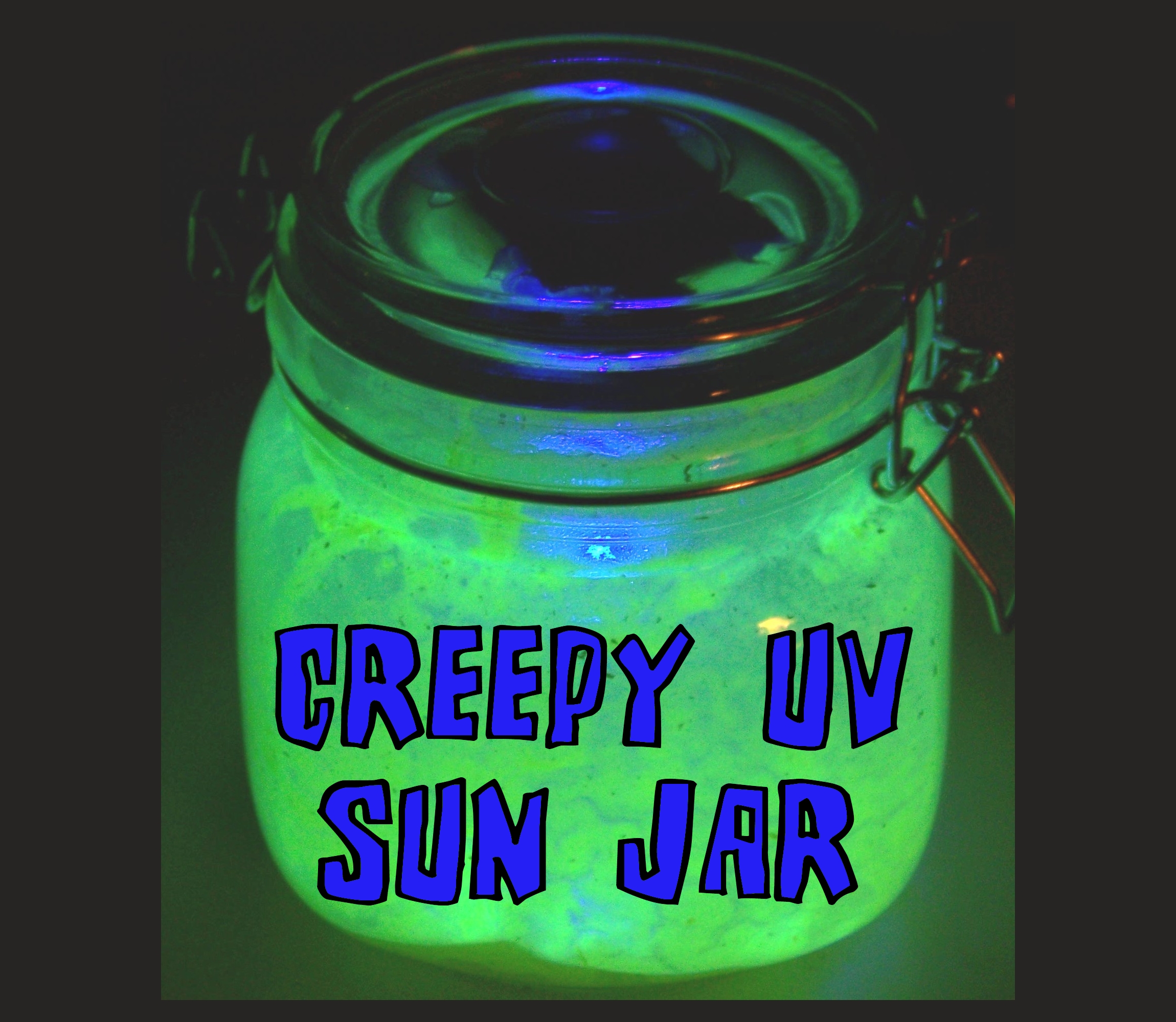 Creepy UV LED Sun Jar!