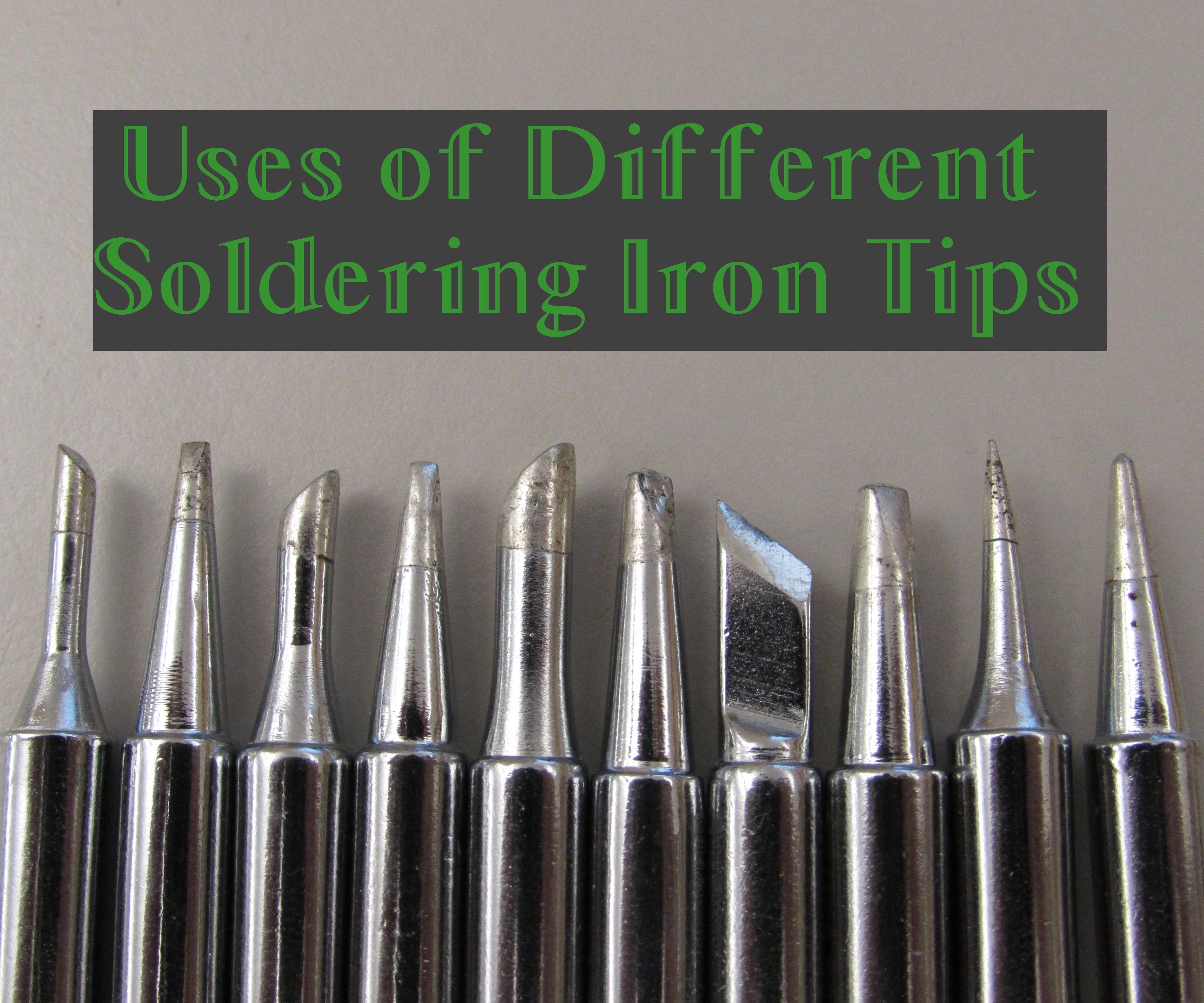 Uses of Different Soldering Iron Tips