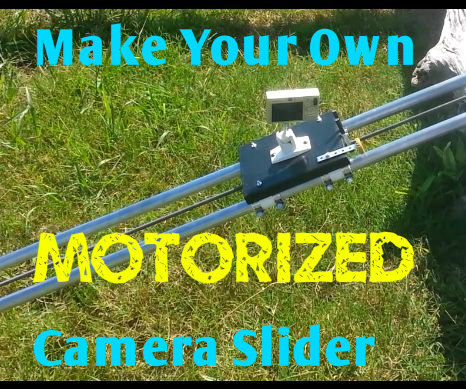 DIY Linear Driven Camera Slider