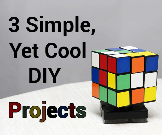  3 Simple, Yet Cool DIY Projects (P1)