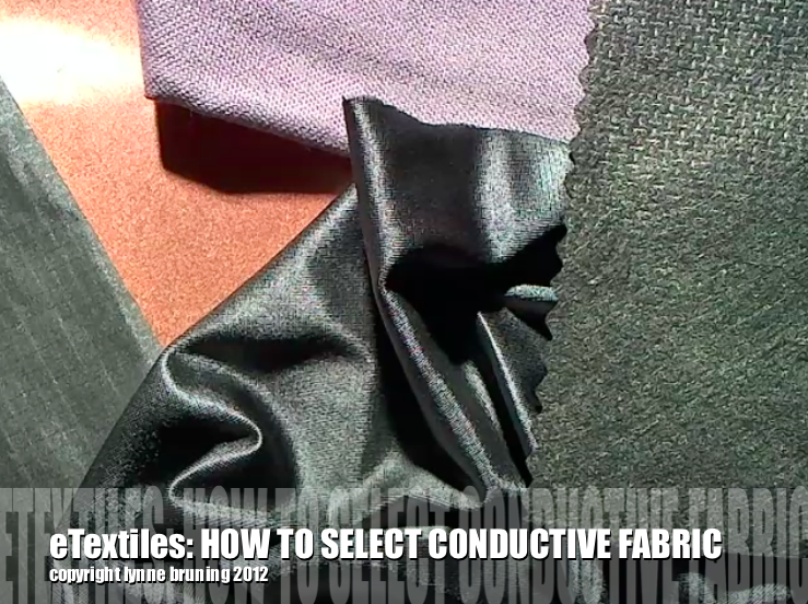 ETextiles: How to Select Conductive Fabric