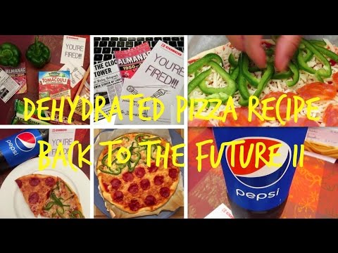 &amp;quot;Pizza Hut&amp;quot; Dehydrated Pizza Recipe | Back to the Future II