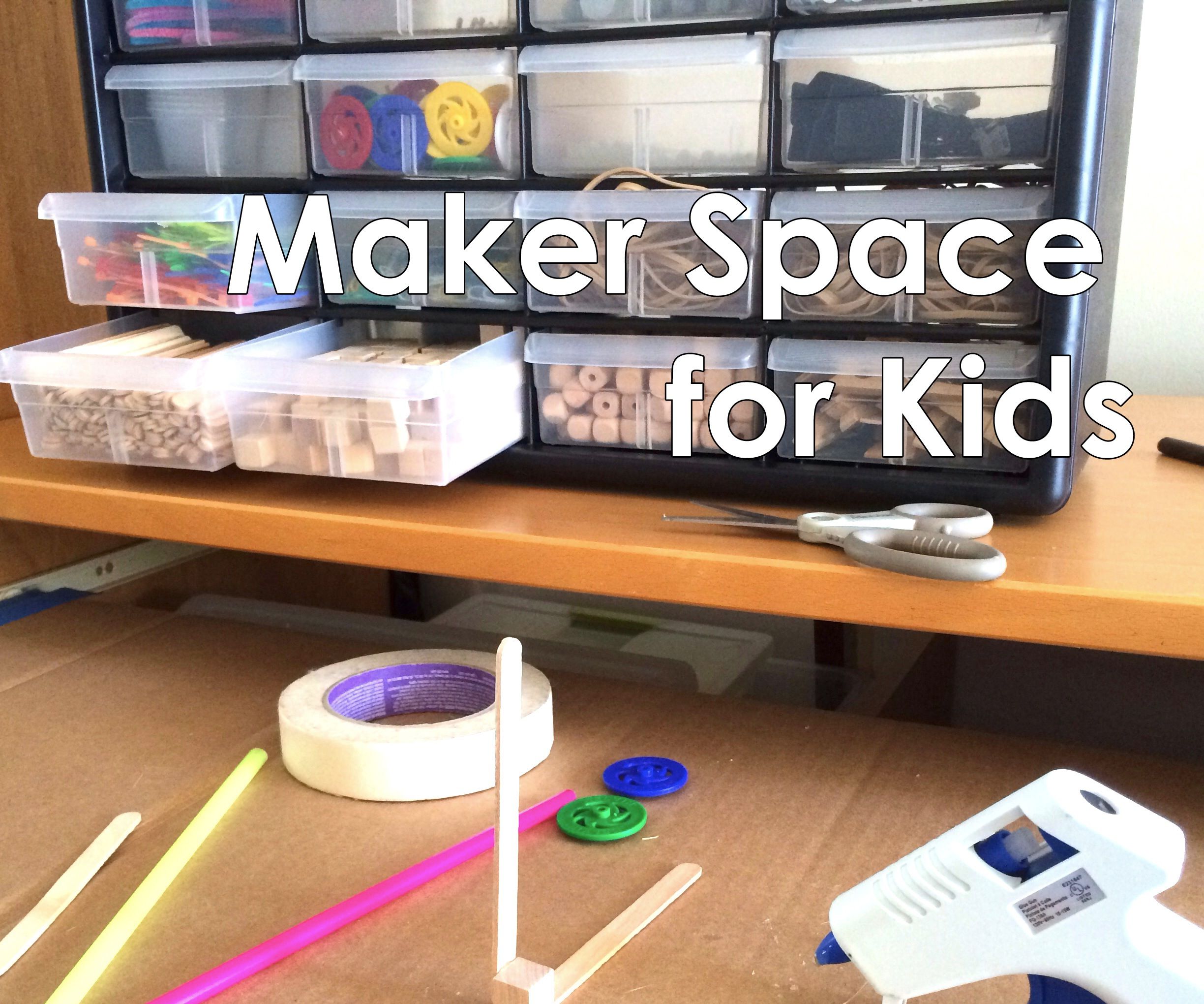 Create a Maker Space for Kids