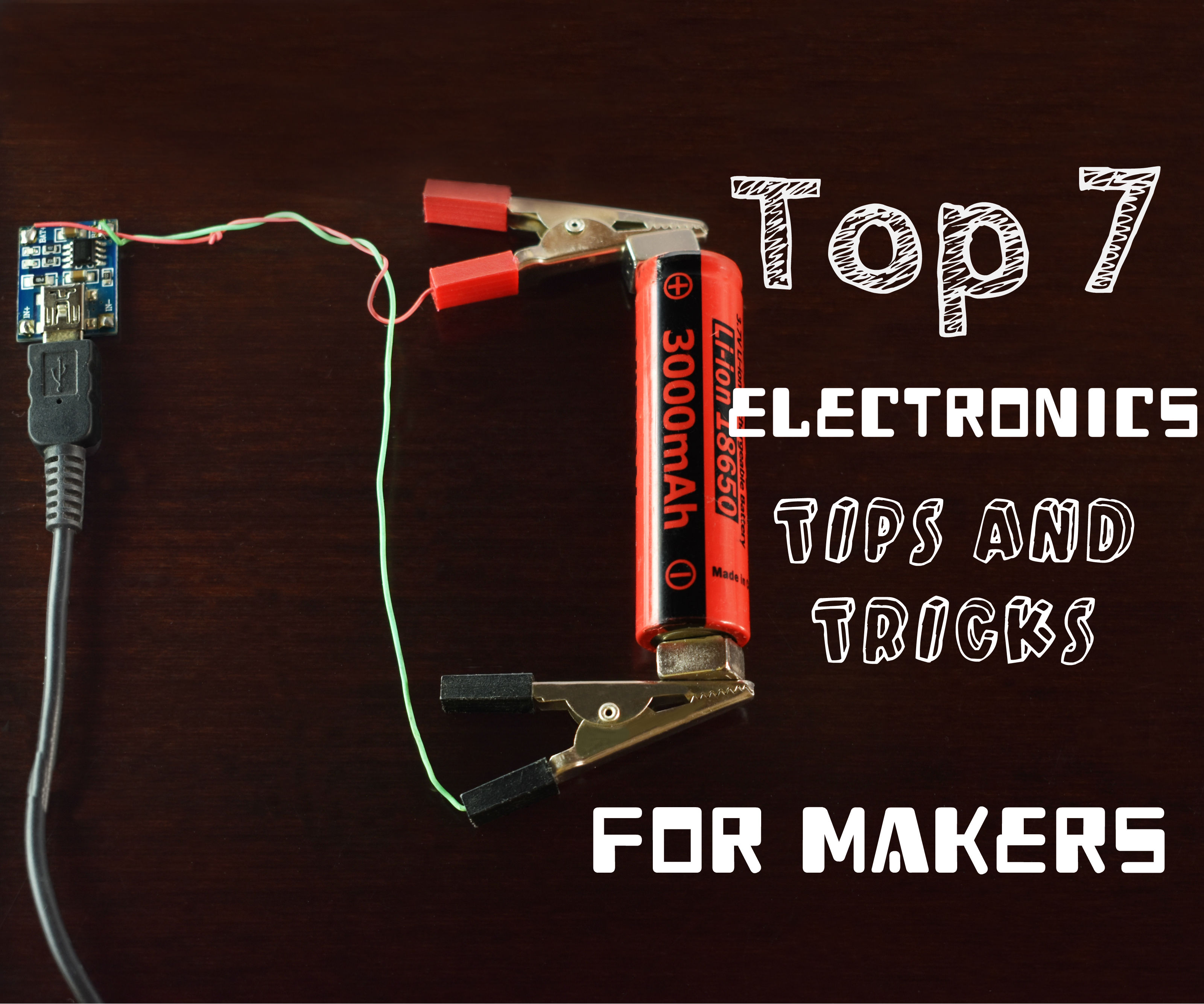 Top 7 Electronics Tips and Tricks, That a Maker Should Know