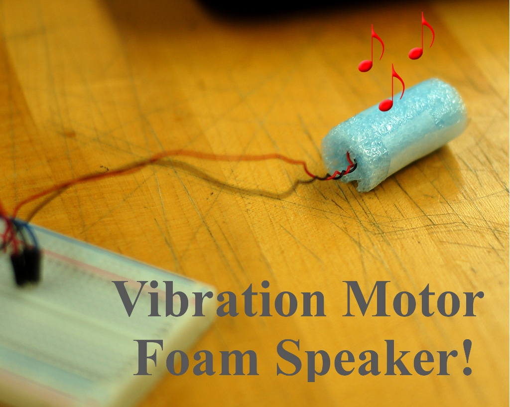 Vibration Foam Speaker!