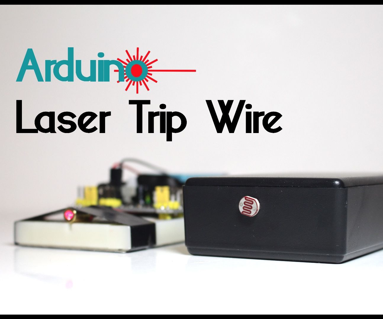 Arduino - Laser Tripwire Alarm System