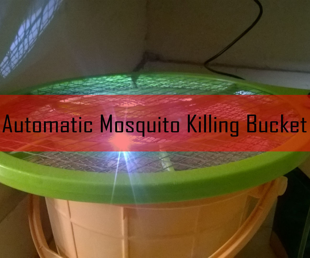 Automatic Mosquito Killing Bucket