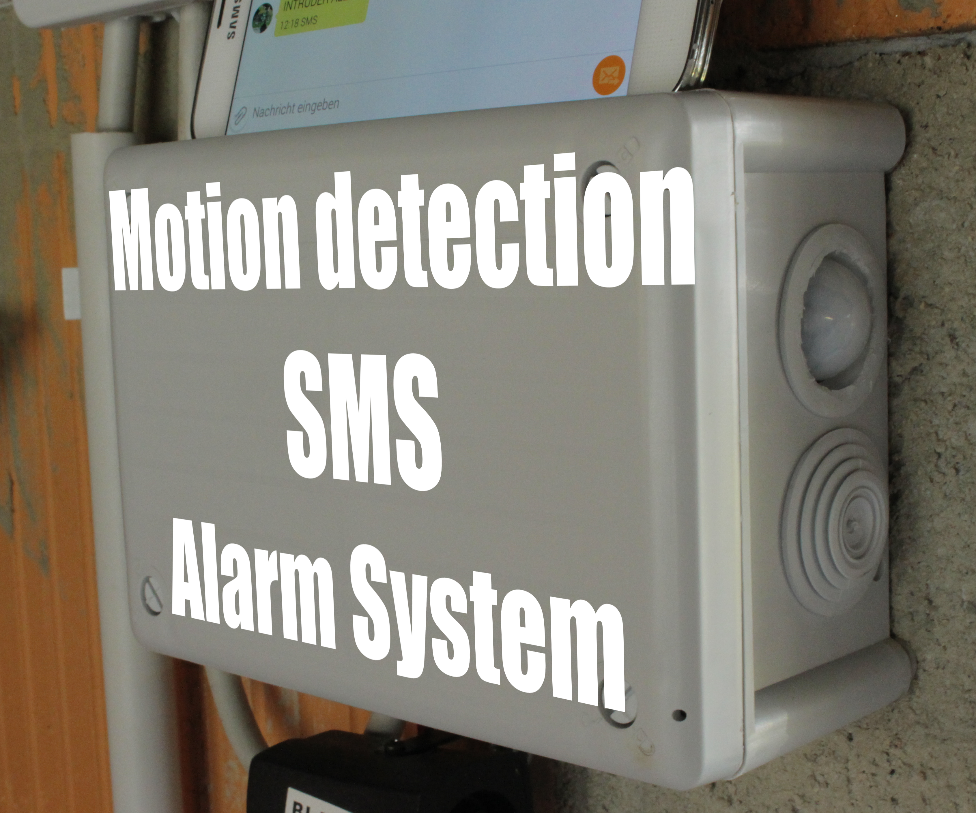 DIY Motion Detection SMS Alarm System