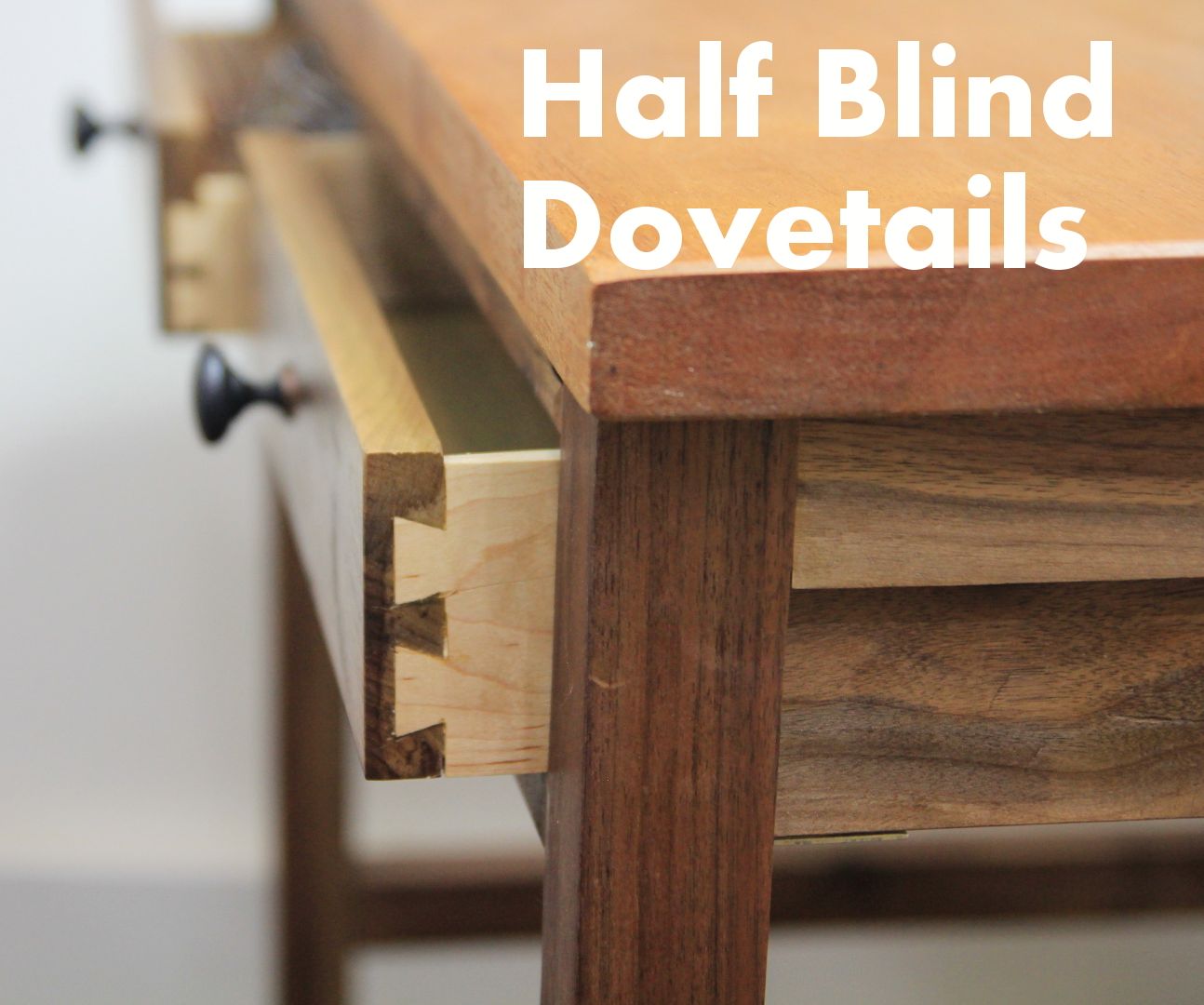 Making Half Blind Dovetail Drawers for a Walnut Desk