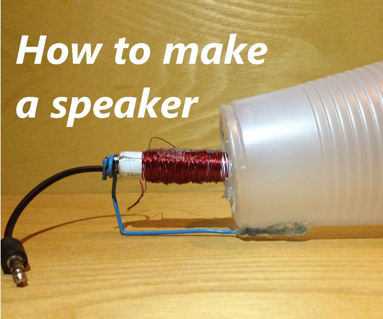 How to Make a Speaker