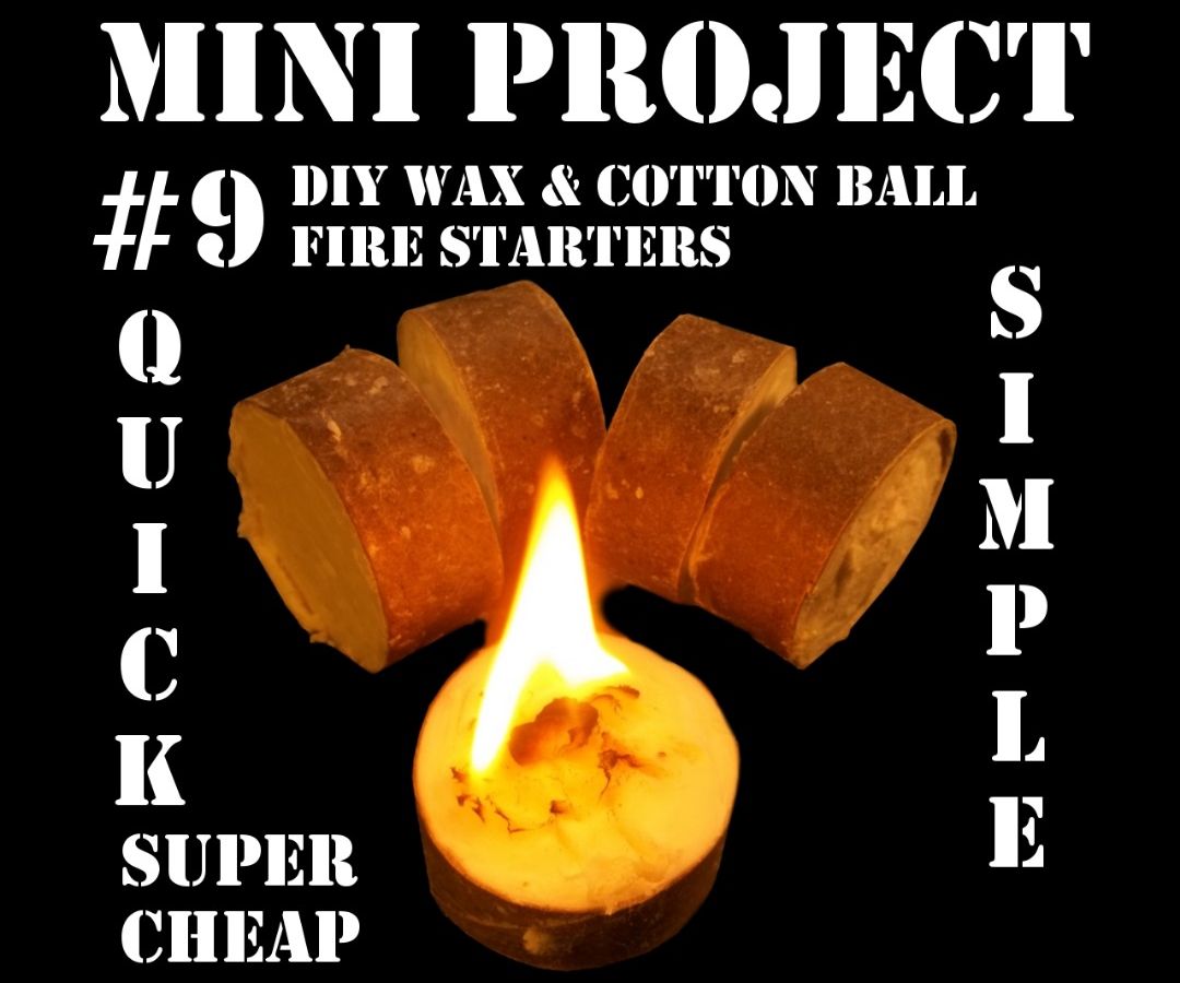  Mini Project #9: DIY Wax & Cotton Ball Fire Starters