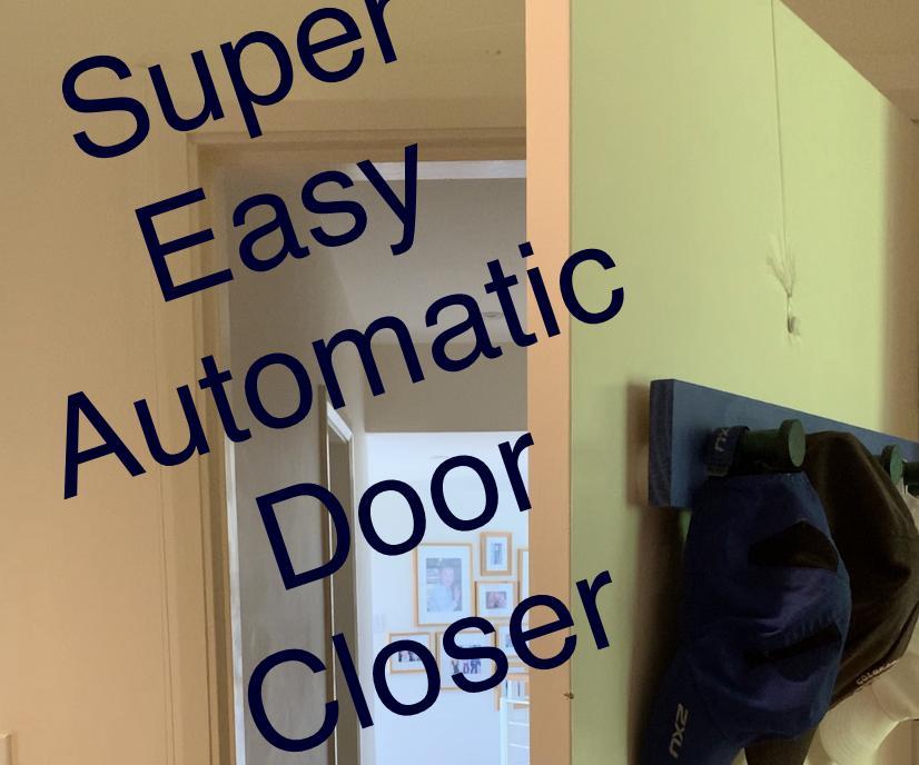 Super Easy Automatic Door Closer