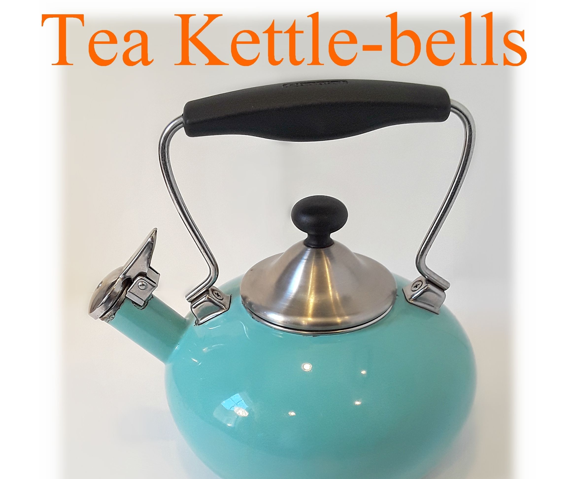 Tea Kettle-bells