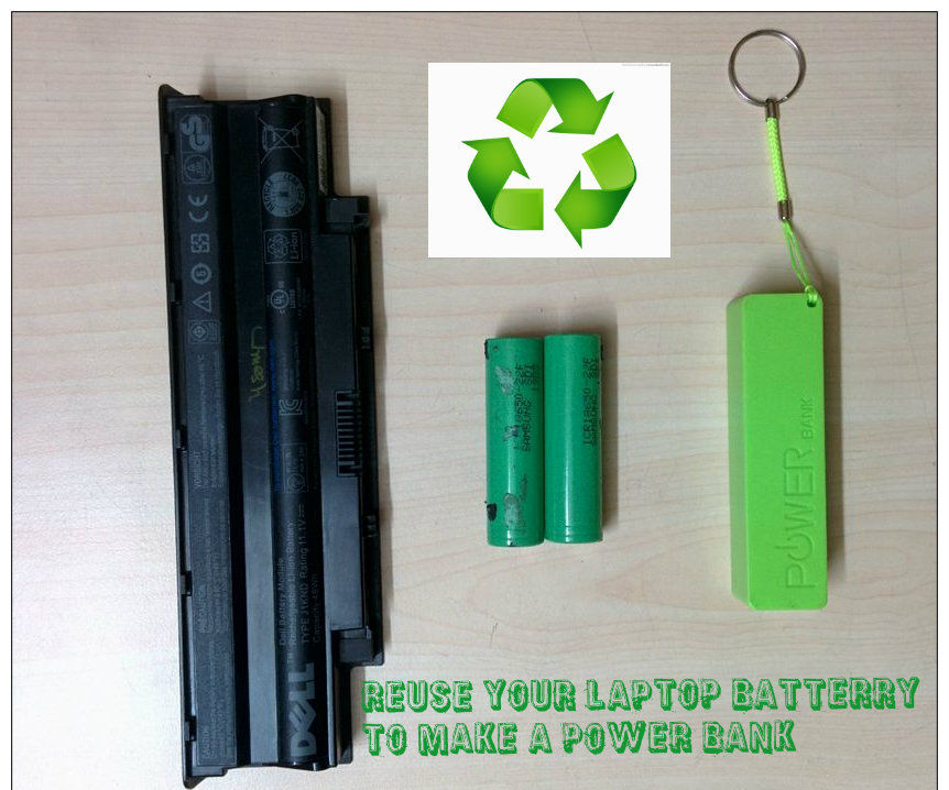 REUSE YOUR OLD LAPTOP BATTERY TO MAKE a POWER BANK